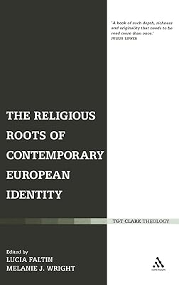The Religious Roots of Contemporary European Identity