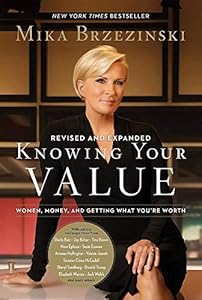 Know Your Value: Women, Money, and Getting What You're Worth