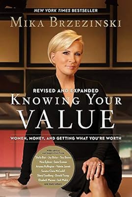 Know Your Value: Women, Money, and Getting What You're Worth