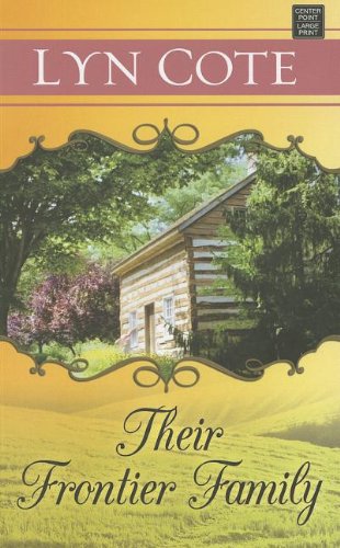 Their Frontier Family by Lyn Cote