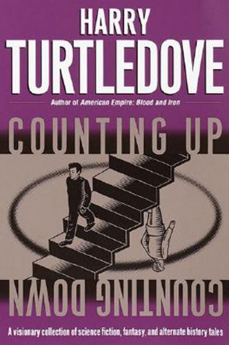 Counting Up, Counting Down Counting Up, Counting Down by Harry Turtledove