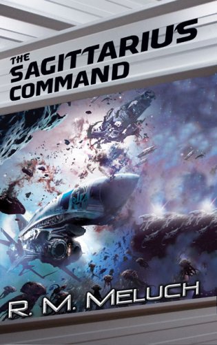 The Sagittarius Command (Tour of the Merrimack) by R. M. Meluch
