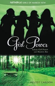 Girl Power (Faithgirlz / Girls of 622 Harbor View)