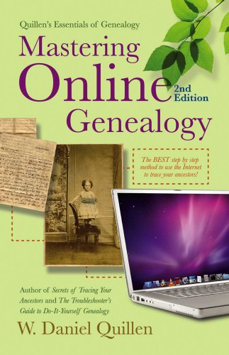 Mastering Online Genealogy by W. Daniel Quillen