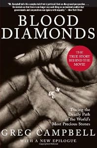 Blood Diamonds: Tracing the Deadly Path of the World's Most Precious Stones