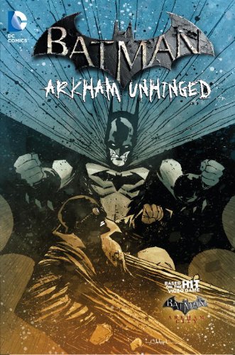 Batman: Arkham Unhinged Vol. 4 by Karen Traviss