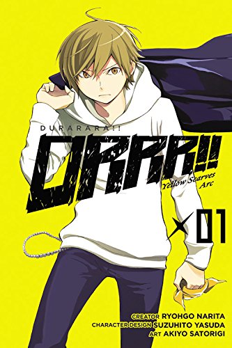 Durarara!! Yellow Scarves Arc, Vol. 1 by Ryohgo Narita  ,