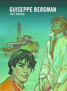 The Odyssey of Guiseppe Bergman by Milo Manara