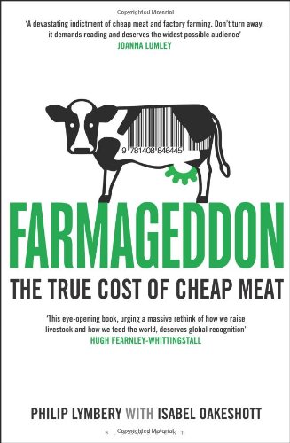 Farmageddon: The True Cost of Cheap Meat by Philip Lymbery