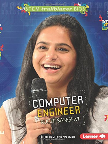 Computer Engineer Ruchi Sanghvi by Laura Hamilton Waxman