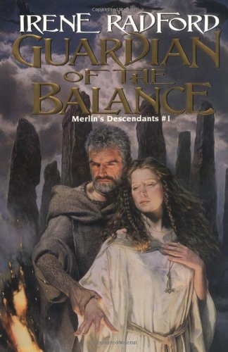 Guardian of the Balance (Merlin's Descendants, Vol. 1) by Irene Radford