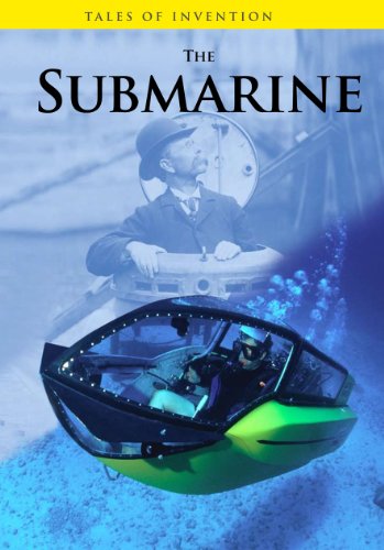 The Submarine (Tales of Invention) by Louise Spilsbury