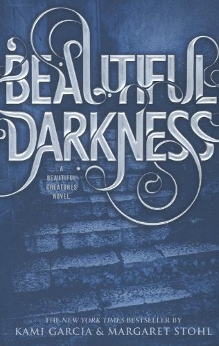 Beautiful Darkness by Kami Garcia