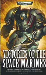 Victories of the Space Marines. Steve Parker ...