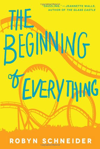 The Beginning of Everything by Robyn Schneider