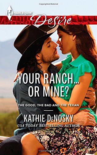 Your Ranch...Or Mine? by Kathie Denosky