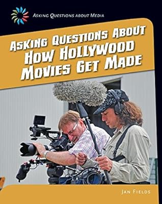 Asking Questions about How Hollywood Movies Get Made