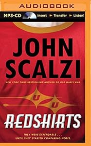 Redshirts: A Novel with Three Codas