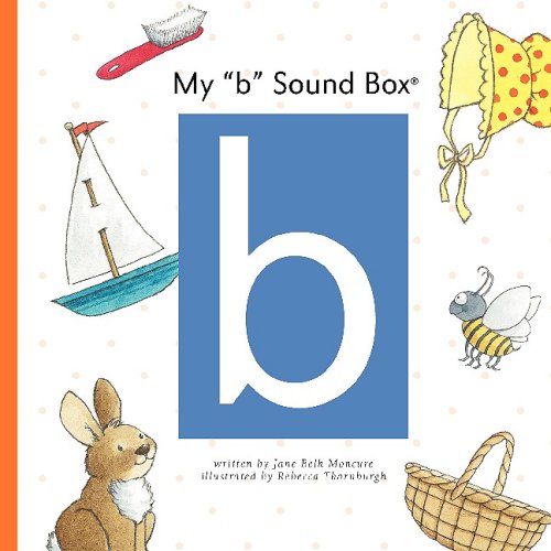 My "b" Sound Box by Jane Belk Moncure