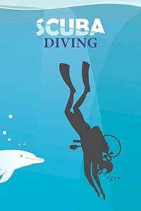 Scuba Diving: Track & Record Book - A Diving Log Book And Gift For Scuba Divers by Jessie Fournier