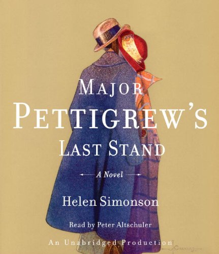 Major Pettigrew's Last Stand: A Novel by Helen Simonson