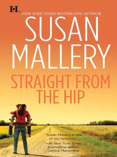 Straight from the Hip (Lone Star Sisters) by Susan Mallery