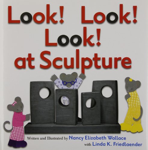 Look! Look! Look! at Sculpture by Nancy Elizabeth Wallace