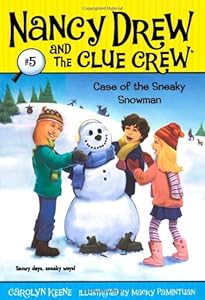 Case of the Sneaky Snowman (Nancy Drew and the Clue Crew #5)