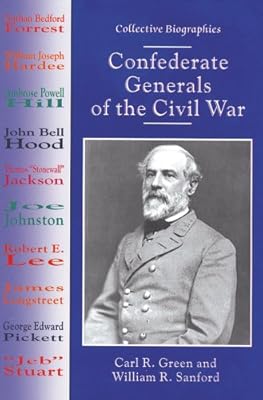 Confederate Generals of the Civil War (Collective Biographies)