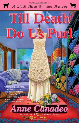 Till Death Do Us Purl by Anne Canadeo