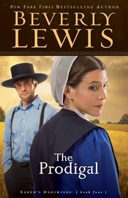 The Prodigal (Abram's Daughters Book #4) (Abram's Daughters)