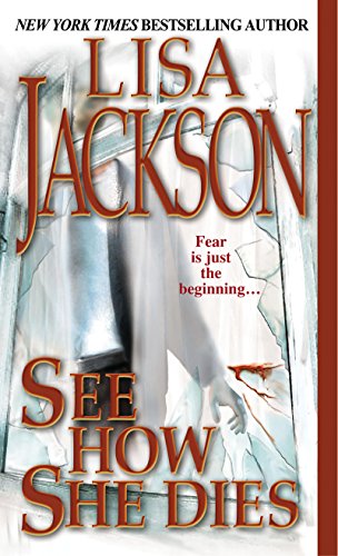 See How She Dies by Lisa Jackson