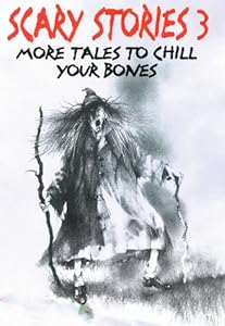 Scary Stories 3: More Tales To Chill Your Bones (Turtleback School & Library Binding Edition)