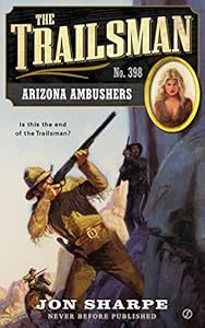 The Trailsman #398: Arizona Ambushers