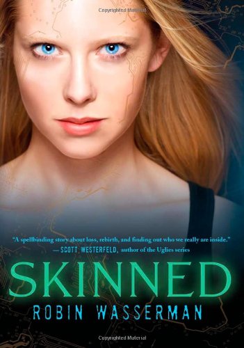 Skinned (Skinned Trilogy) by Robin Wasserman