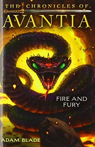 The Chronicles of Avantia #4: Fire and Fury by Adam Blade