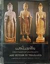 Art Styles in Thailand: A Selection from National Provincial Museums, and an Essay in Conceptualization