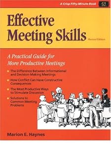 Effective Meeting Skills, Revised (Crisp Fifty-Minute Books)
