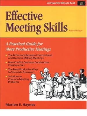 Effective Meeting Skills, Revised (Crisp Fifty-Minute Books)