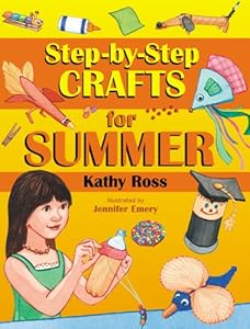 Step-by-Step Crafts for Summer