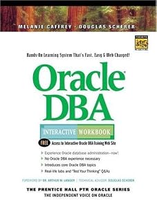 Oracle Dba: Interactive Workbook by Malanie Caffrey