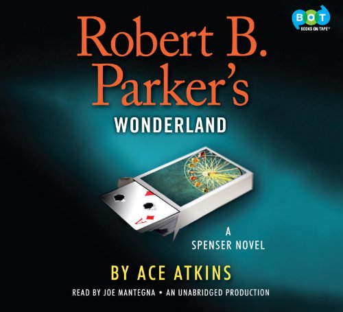 Robert B. Parker's Wonderland by Ace Atkins