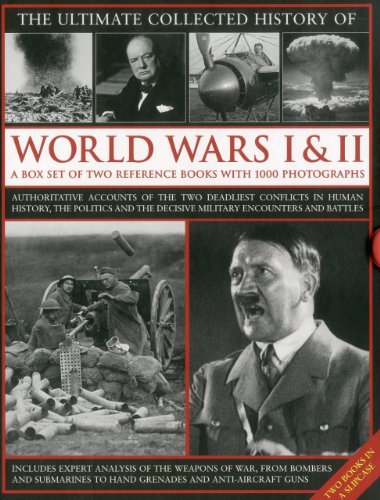 The Ultimate Collected History of World Wars I & II: A box set of two reference books with 1000 photographs by Ian Westwell