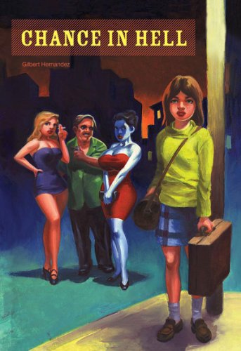 Chance In Hell by Gilbert Hernandez