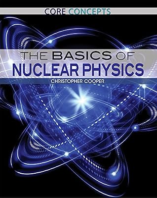The Basics of Nuclear Physics