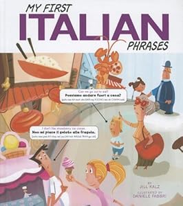 My First Italian Phrases (Speak Another Language!) by Daniele Fabbri