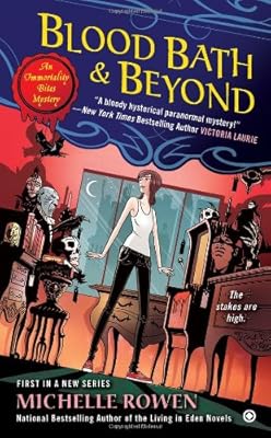 Blood Bath &amp; Beyond: An Immortality Bites Mystery