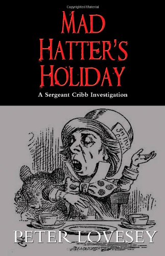 Mad Hatter's Holiday by Peter Lovesey