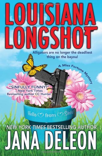 Louisiana Longshot: A Miss Fortune Mystery by Jana DeLeon