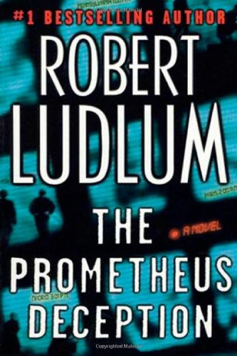 The Prometheus Deception by Robert Ludlum